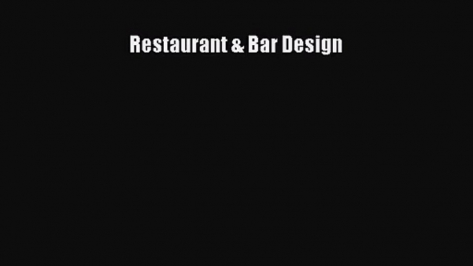 [PDF Download] Restaurant & Bar Design [Download] Online