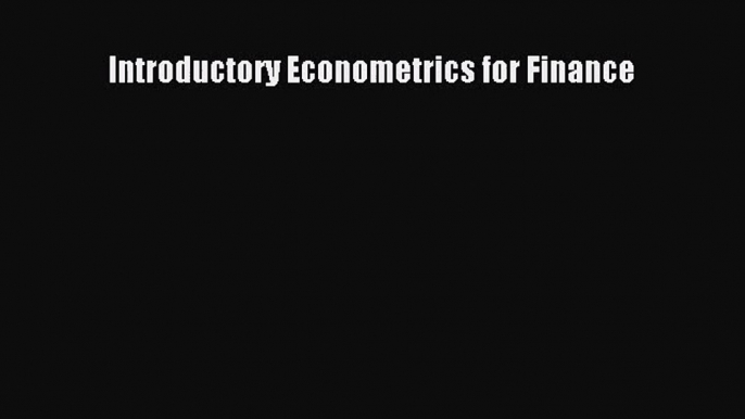 [PDF Download] Introductory Econometrics for Finance [Download] Online