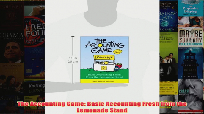 The Accounting Game Basic Accounting Fresh from the Lemonade Stand