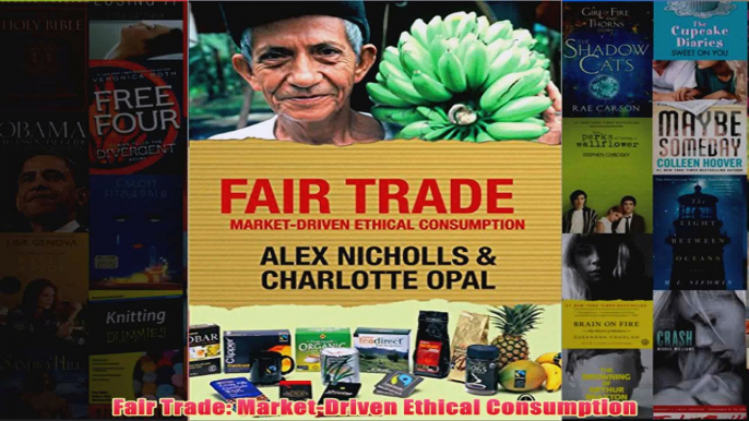 Fair Trade MarketDriven Ethical Consumption