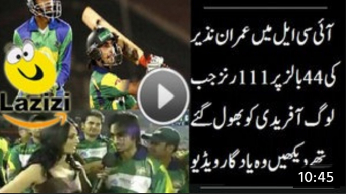 111 Runs on 44 Balls By Imran Nazir in ICL