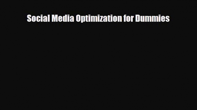 PDF Download Social Media Optimization for Dummies Read Full Ebook