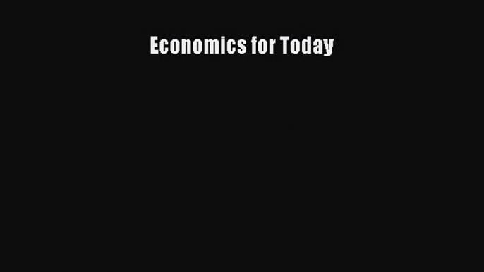 [PDF Download] Economics for Today [Read] Online