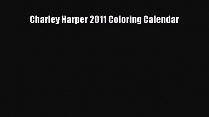 [PDF Download] Charley Harper 2011 Coloring Calendar [PDF] Online