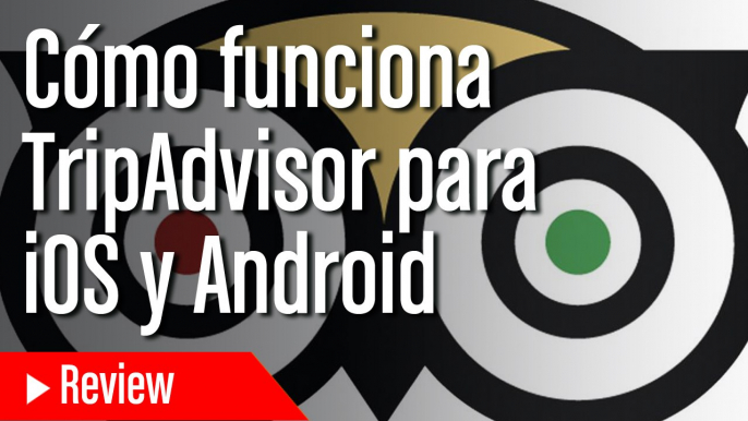 TripAdvisor, la app de viajes para iOS y Android