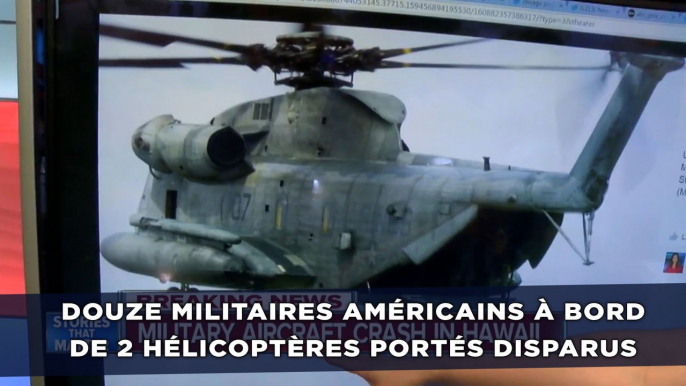 Douze militaires américains à bord de deux hélicoptères portés disparus