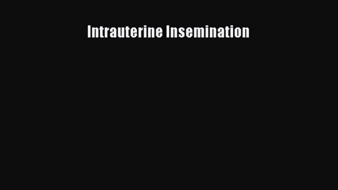 Read Intrauterine Insemination PDF Free