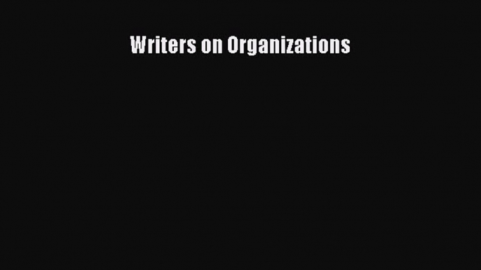 Download Writers on Organizations PDF Free