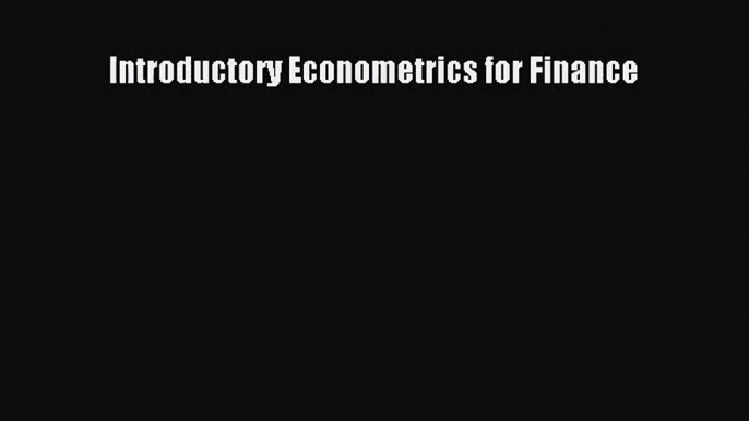 Read Introductory Econometrics for Finance Ebook Online