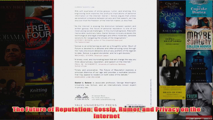 Download PDF  The Future of Reputation Gossip Rumor and Privacy on the Internet FULL FREE