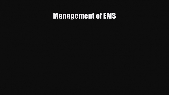 [PDF Download] Management of EMS [Download] Online