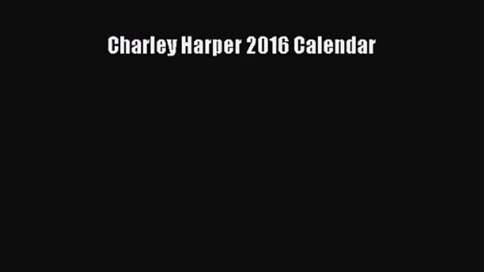 [PDF Download] Charley Harper 2016 Calendar [PDF] Full Ebook