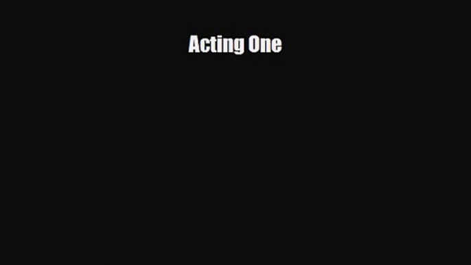 [PDF Download] Acting One [PDF] Full Ebook