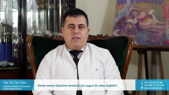 Kimler meme büyütme ameliyatı için uygun bir aday değildir? - Op. Dr. Can İşler