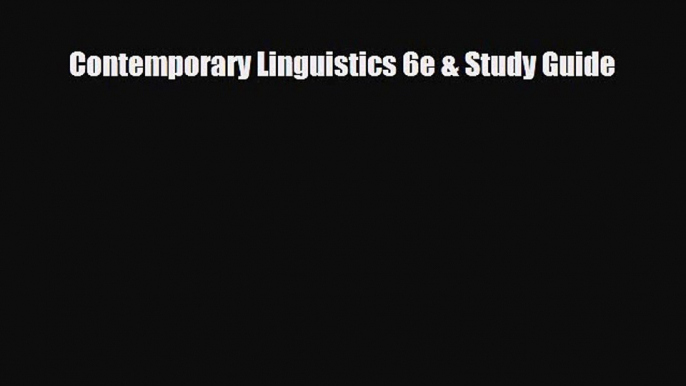 [PDF Download] Contemporary Linguistics 6e & Study Guide [Download] Online