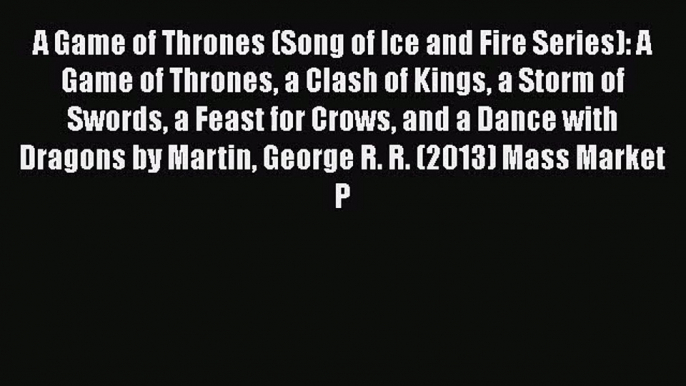 [PDF Download] A Game of Thrones (Song of Ice and Fire Series): A Game of Thrones a Clash of