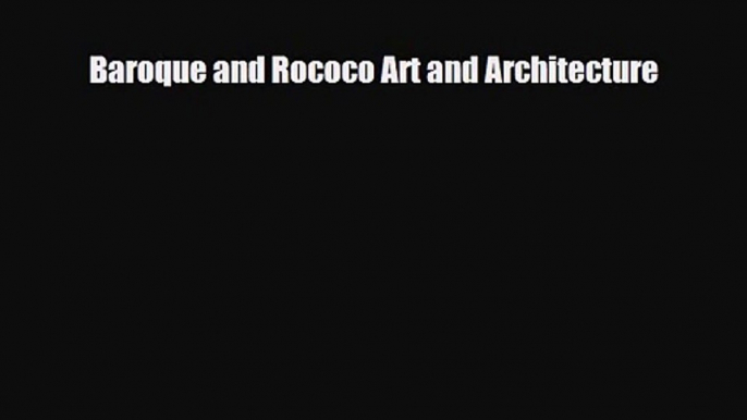 [PDF Download] Baroque and Rococo Art and Architecture [Download] Online