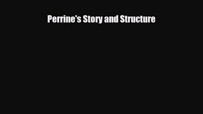 [PDF Download] Perrine's Story and Structure [Download] Online