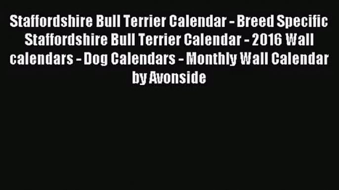 PDF Download - Staffordshire Bull Terrier Calendar - Breed Specific Staffordshire Bull Terrier