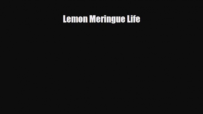 PDF Download Lemon Meringue Life Download Full Ebook