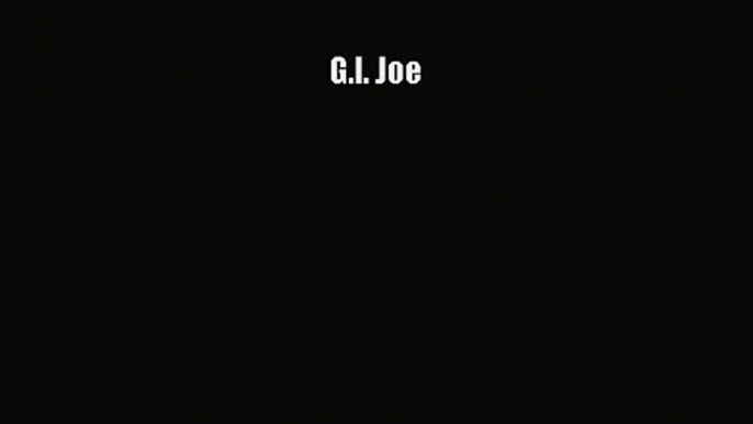 PDF Download - G.I. Joe Download Online