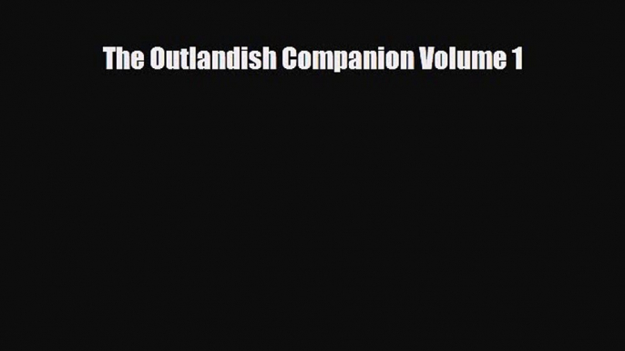 The Outlandish Companion Volume 1 [PDF Download] Online