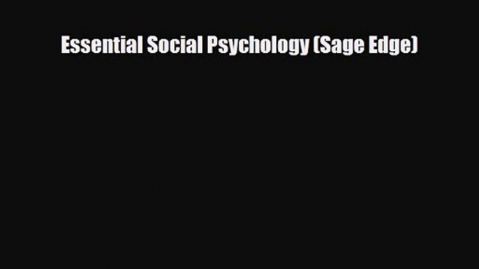 Essential Social Psychology (Sage Edge) [Download] Online