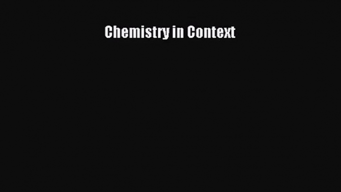 [PDF Download] Chemistry in Context [PDF] Full Ebook