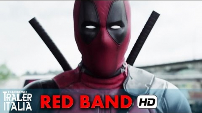 DEADPOOL Trailer Ufficiale Italiano #2 Red Band [HD] Marvel Film