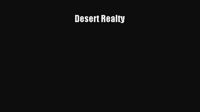 [PDF Download] Desert Realty [Read] Online