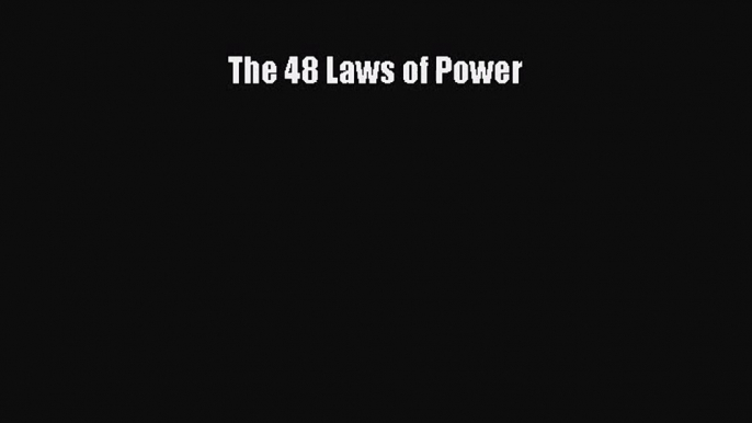 [PDF Download] The 48 Laws of Power [Download] Online