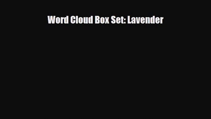 [PDF Download] Word Cloud Box Set: Lavender [Download] Online