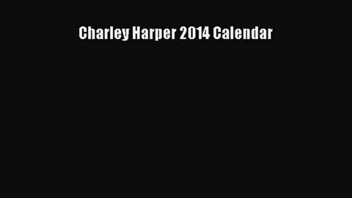 [PDF Download] Charley Harper 2014 Calendar [PDF] Full Ebook