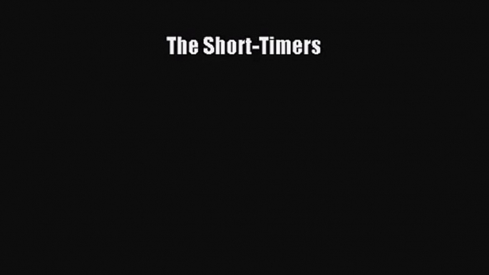 (PDF Download) The Short-Timers PDF