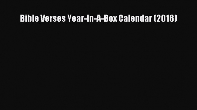 Bible Verses Year-In-A-Box Calendar (2016) Free Download Book