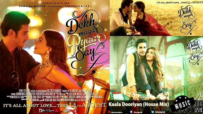 Kaala-Dooriyan-House-Mix---humaima-malik--Dekh-Magar-Pyaar-Se