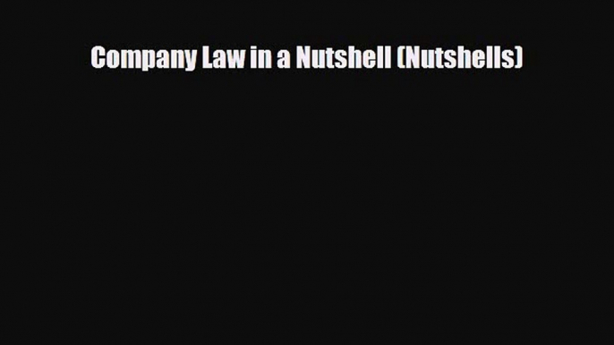 [PDF Download] Company Law in a Nutshell (Nutshells) [PDF] Full Ebook