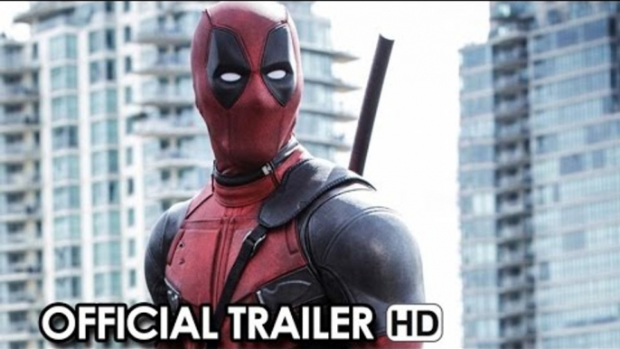 DEADPOOL Official Trailer (2016) - Ryan Reynolds Marvel Movie HD