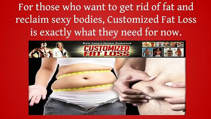 Customized Fat Loss Review - Amazing Tricks To Get The Most Out Of Your Fat Loss Workout