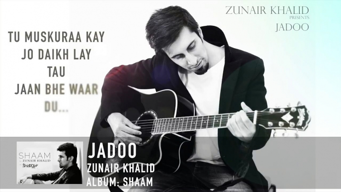 Jadoo - Zunair Khalid - Official Out Now - Video Dailymotion
