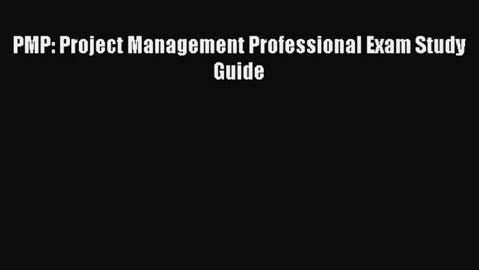 (PDF Download) PMP: Project Management Professional Exam Study Guide PDF