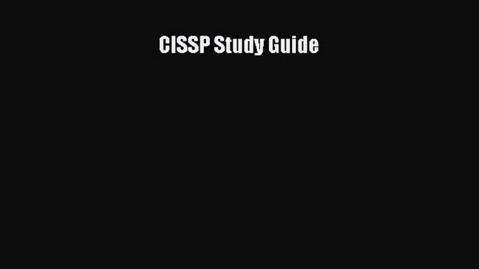 [PDF Download] CISSP Study Guide [Download] Full Ebook