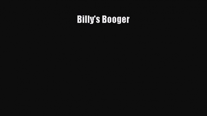 [PDF Download] Billy's Booger [Read] Online