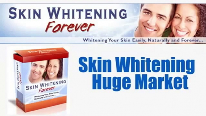 Skin Whitening Forever review - Learn How To Whiten Your Skin Naturally