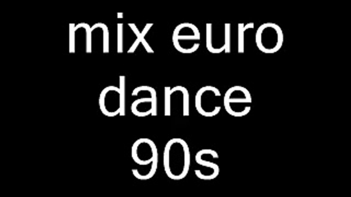 mix euro dance classic 93/98 mixer par moi