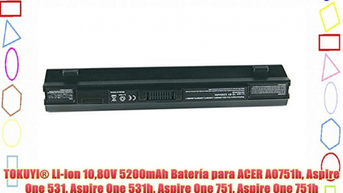 TOKUYI? Li-ion 1080V 5200mAh Bater?a para ACER AO751h Aspire One 531 Aspire One 531h Aspire