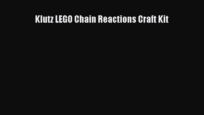 (PDF Download) Klutz LEGO Chain Reactions Craft Kit Download