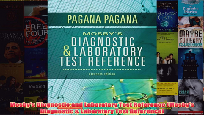 FREE PDF  Mosbys Diagnostic and Laboratory Test Reference Mosbys Diagnostic  Laboratory Test FULL DOWNLOAD