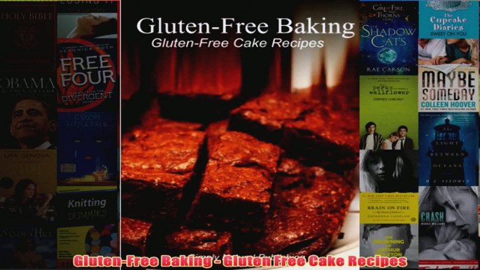 Download PDF  GlutenFree Baking  Gluten Free Cake Recipes FULL FREE