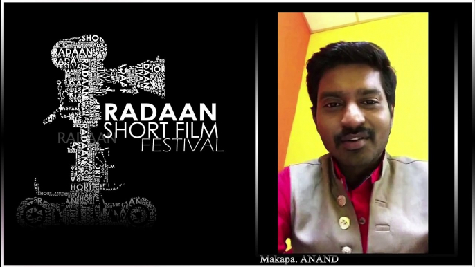 Radaan Short Film Festival | Actor Ma Ka Pa Anands views on RSFF11